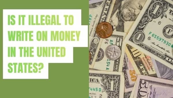 Is It Illegal to Write on Money in the United States?