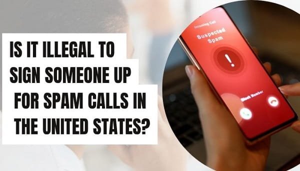 Sign Someone Up for Spam Calls